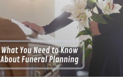 What You Need to Know About Funeral Planning