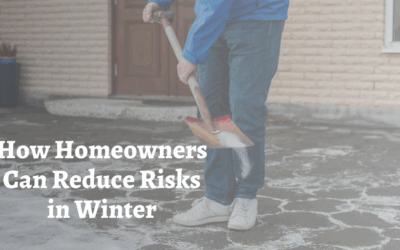 How Homeowners Can Reduce Risks in Winter