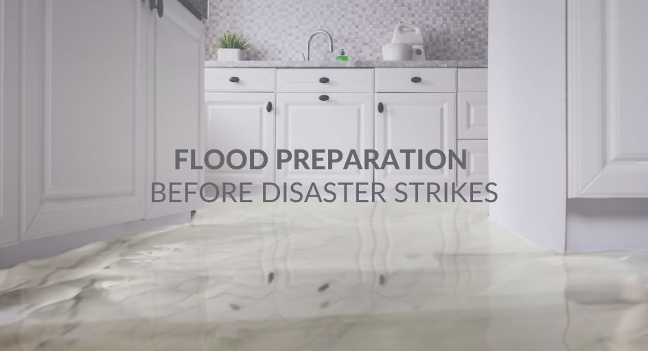 Flood Preparation Before Disaster Strikes 
