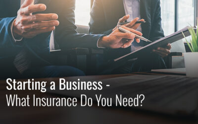 Starting a Business – What Insurance Do You Need?