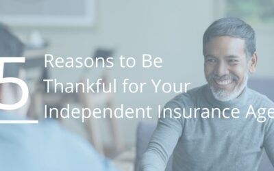 5 Reasons to Be Thankful for Your Independent Insurance Agent