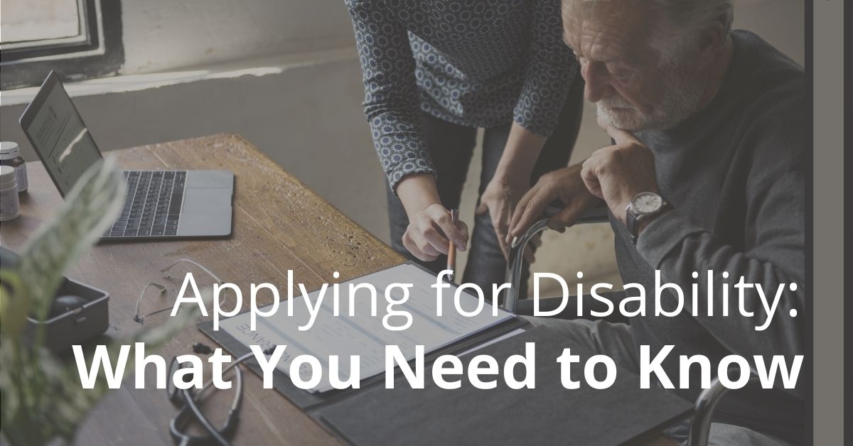 Applying for Disability  What You Need to Know 