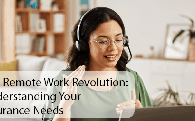 The Remote Work Revolution: Understanding Your Insurance Needs