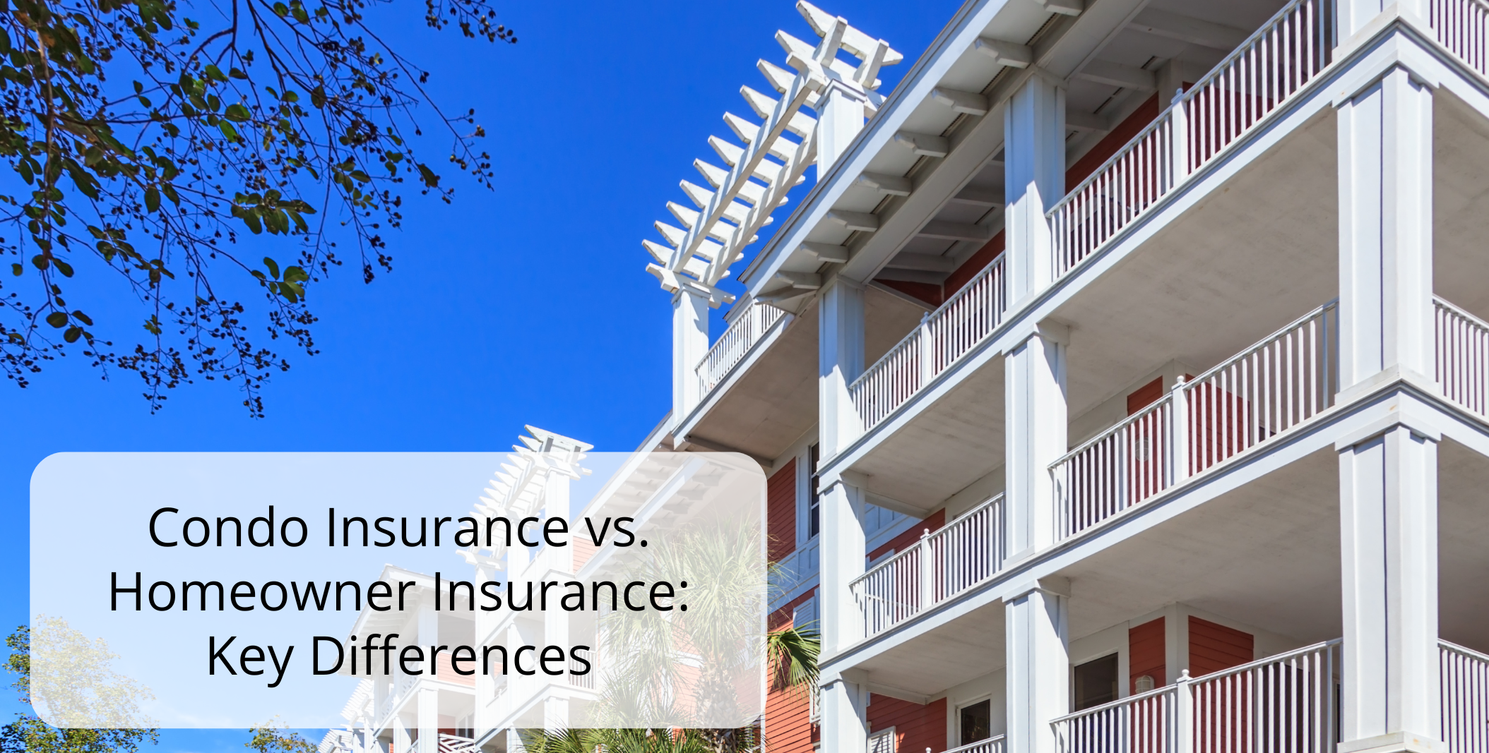 February Condo Insurance vs. Homeowner Insurance Key Differences February Condo Insurance vs. Homeowner Insurance Key Differences