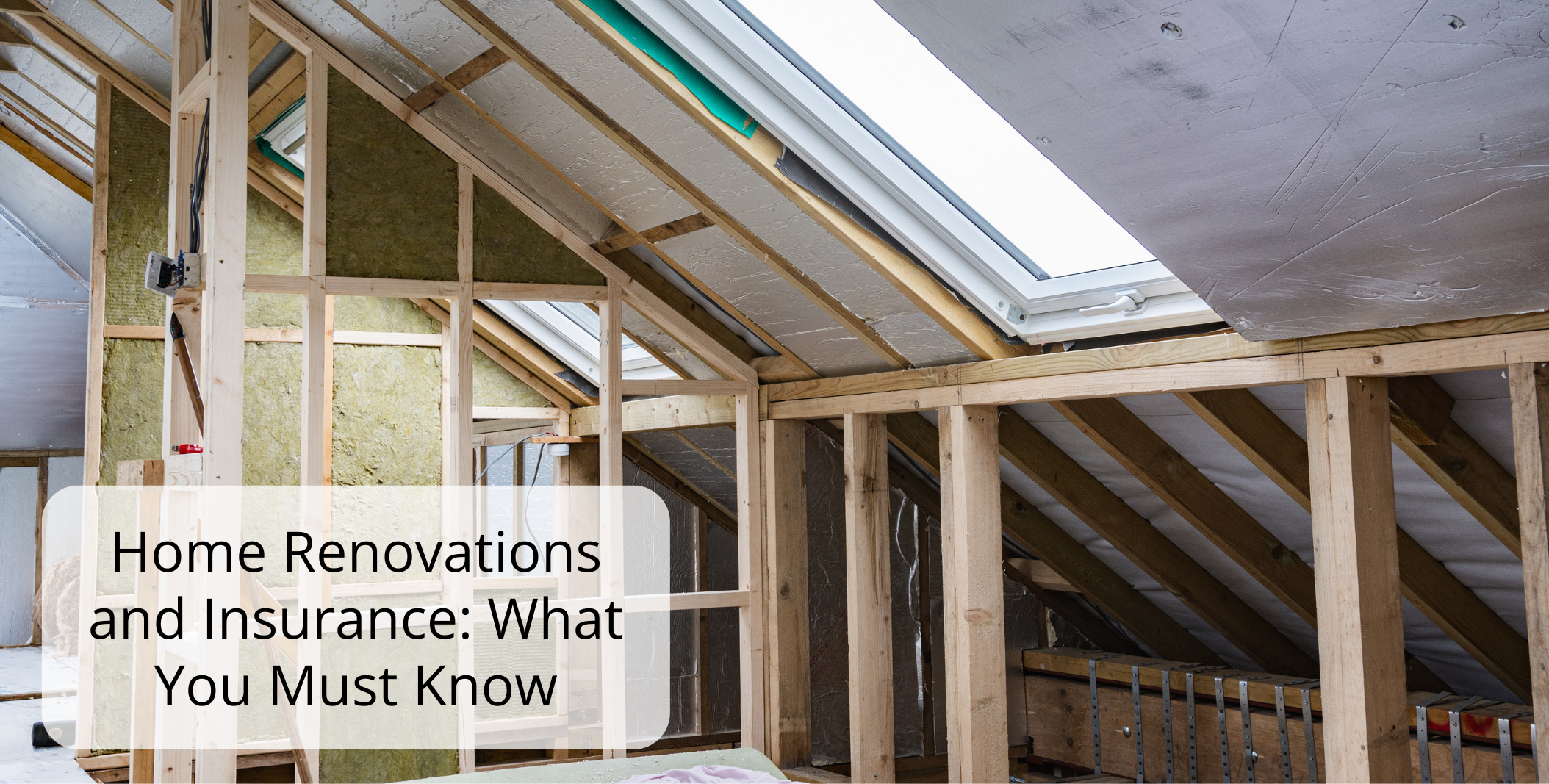 Home Renovations and Insurance What You Must Know 1