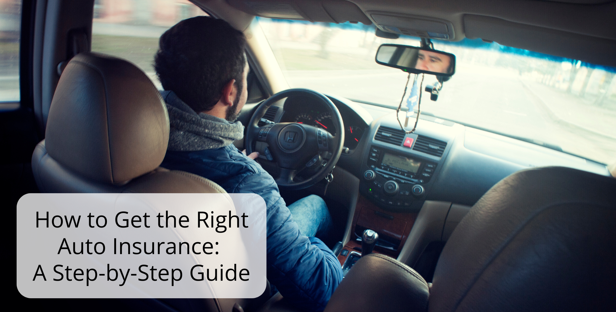How to Get the Right Auto Insurance A Step by Step Guide 1