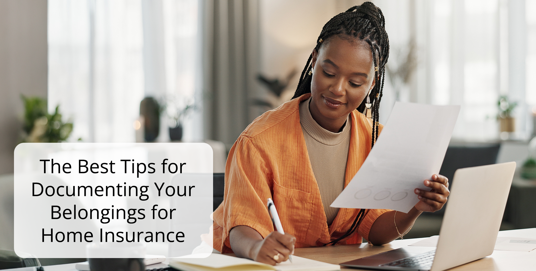 The Best Tips for Documenting Your Belongings for Home Insurance 1