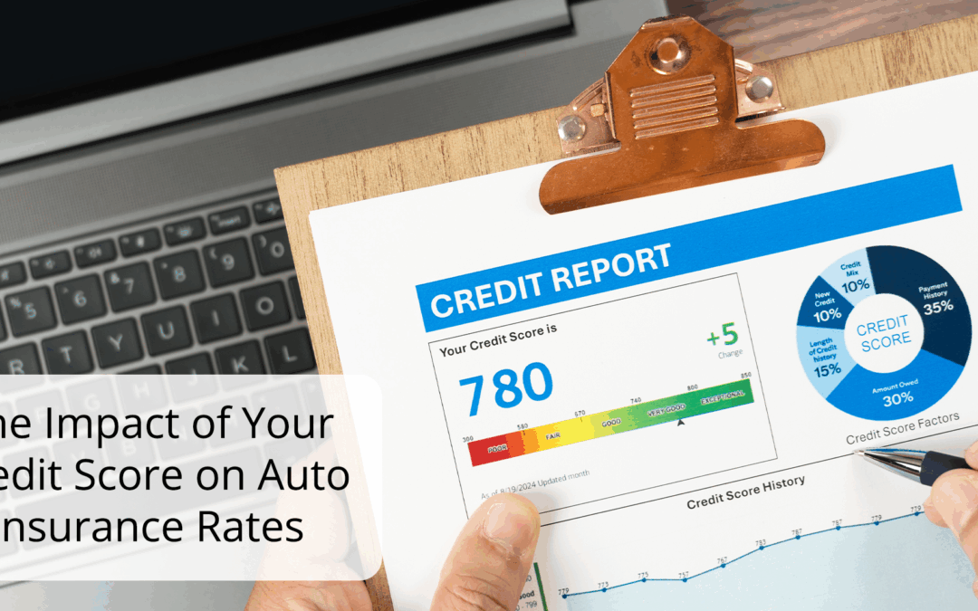 The Impact of Your Credit Score on Auto Insurance Rates